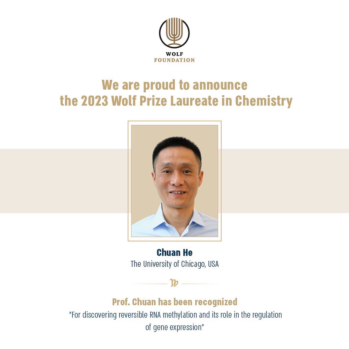 Congratulations to Chuan He, 2023 Wolf Prize laureate in Chemistry! @UChiChemistry @UChicago