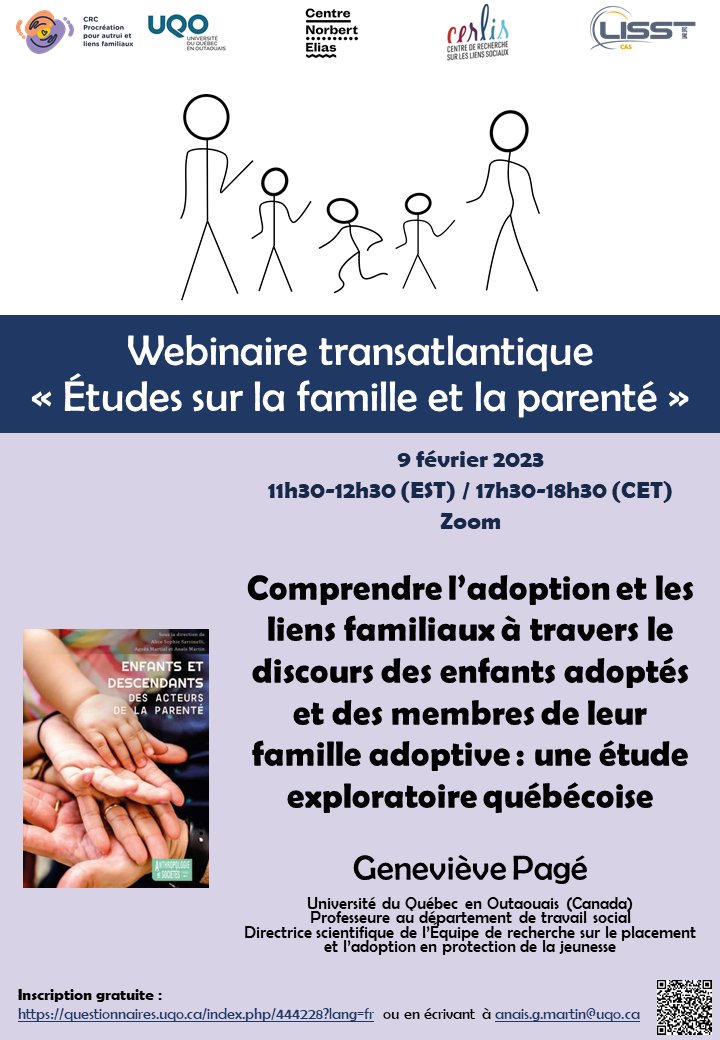 LeCerlis's tweet image. 📅9/02 17h30 1er webinaire transatlantique 
«Études sur la famille et la parenté»  
➡Geneviève Pagé "Comprendre l’adoption et les liens familiaux à travers le discours des enfants adoptés et des membres de leur fam. adop.: une étude explo. québécoise"
↘ ow.ly/L9sy50MLzGM