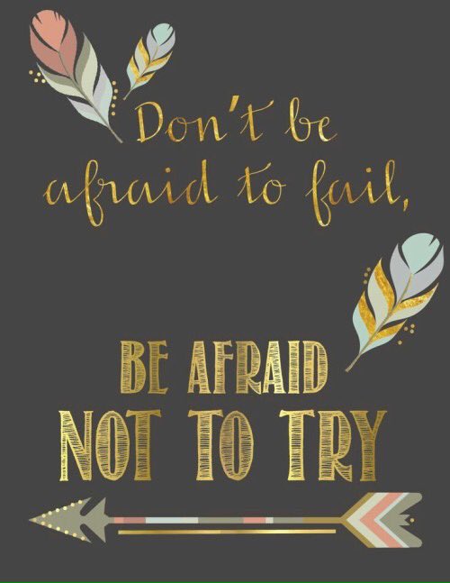 'Don't be afraid to fail, be afraid not to try.' #goodquotes #goodquote #lifequote #quoteaboutlife