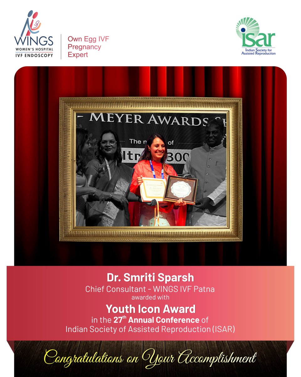 HospitalWINGS's tweet photo. Proud moment for WINGS IVF Group, wherein Dr. Smriti Sparsh, Center Head - WINGS IVF, Patna was conferred Youth Icon Award during the ongoing ISAR conference. We wish her all the best for a bright future.
#YouthIconAward #ISARAnnualConference #WINGSIVF #OwnEggIVFPregnancyExperts https://t.co/g82ToSJyDy