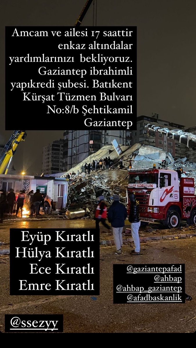 <a href="/KurtissDonalddd/">Celal Baggins</a> Amcam ve ailesi 34 saattir enkaz altındalar  çalışmalar çok yavaş ilerliyor lütfen yardım edin