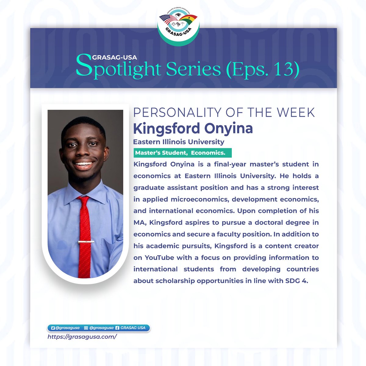 Our spotlight of this week is Kingsford Onyina. Today, GRASAG-USA recognizes and celebrates you. We are confident that all your hopes and dreams will be realised. Best wishes for your future endeavors, @KingsfordO_  ! #economics #graduate  #Spotlight  #graduatestudent #future
