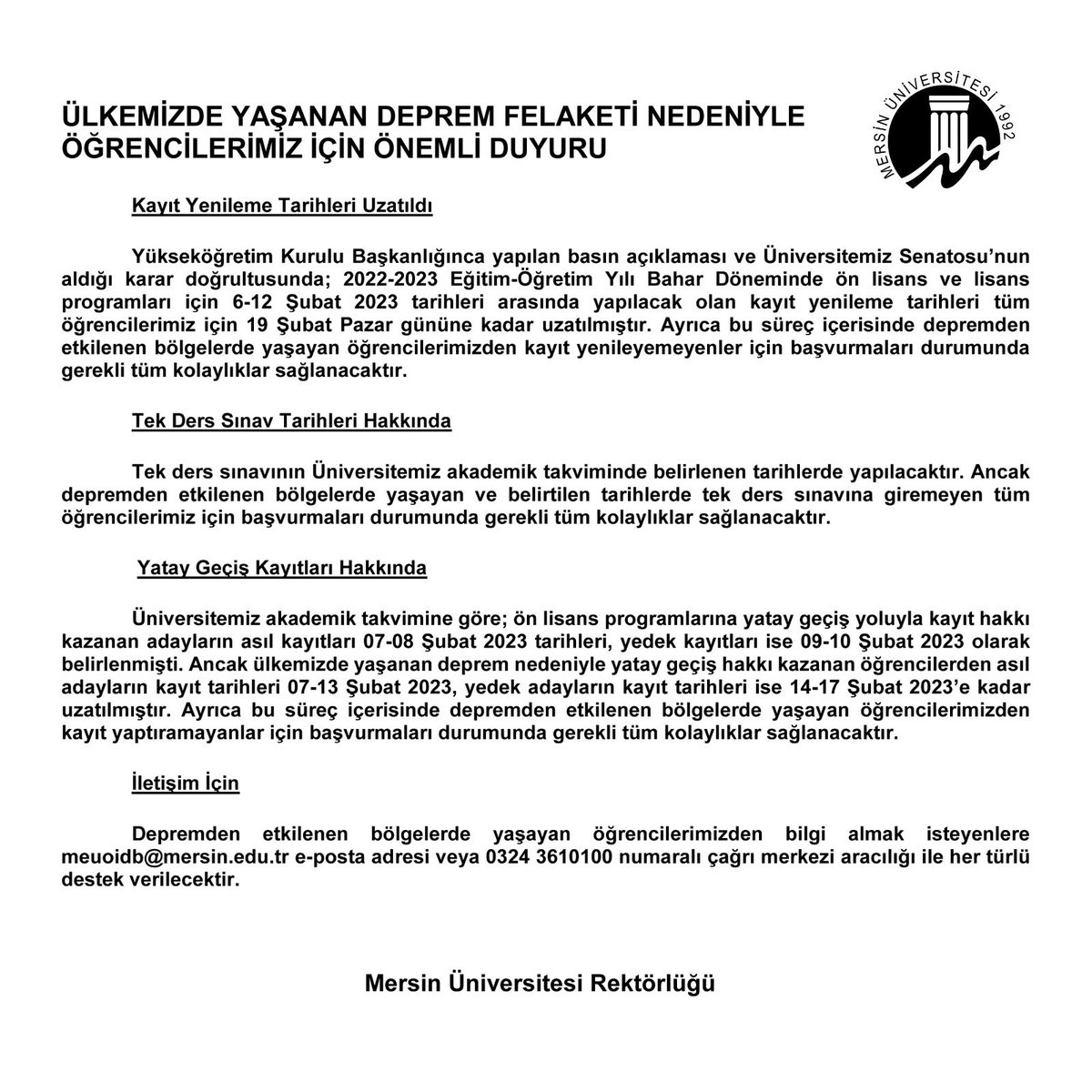 Ülkemizde Yaşanan Deprem Felaketi Nedeniyle Öğrencilerimiz İçin Önemli Duyuru 📣

#Mersin #MersinÜniversitesi #Deprem