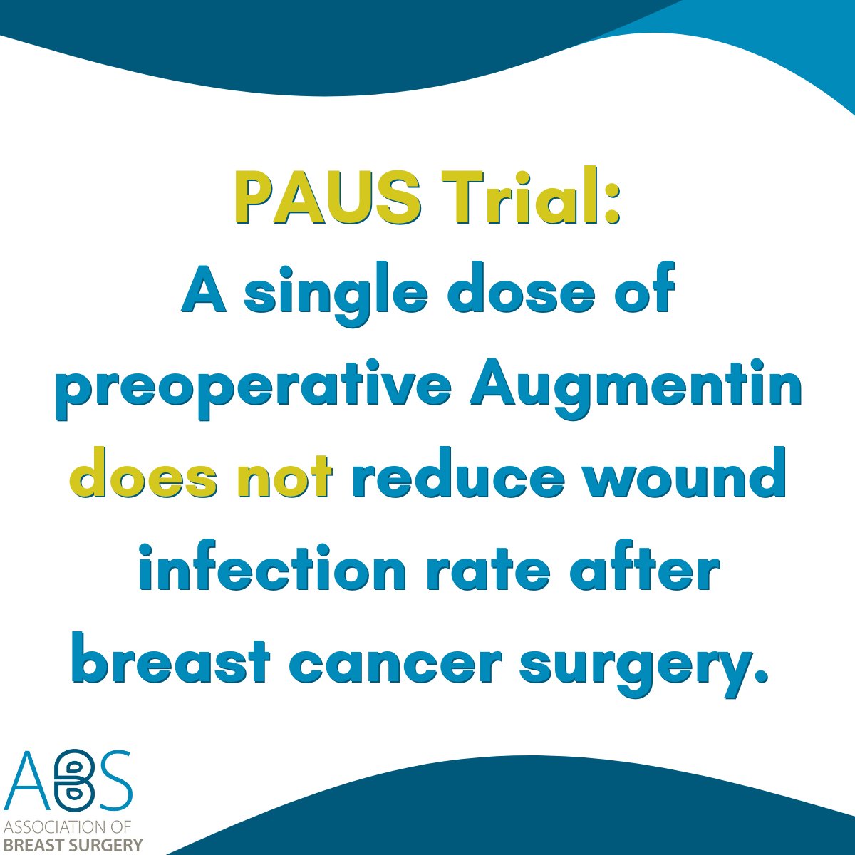 The PAUS trial demonstrates that a single dose of preoperative Augmentin does not reduce wound infection rate after #breastcancersurgery. For more information on the trial and its findings head to ABS website: my.mtr.cool/qfqehrweve #associationofbreastsurgery
