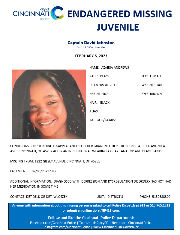Cincinnati Police Department District 3 needs assistance locating the listed endangered missing juvenile. Please see attached information. <a href="/CincyPD/">Cincinnati Police Department</a>