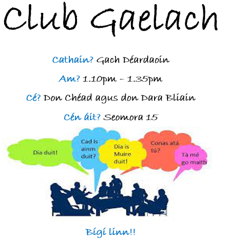 cbsroscommon's tweet photo. Beidh Club Gaelach ar siúl i Seomra 15 gach Déardaoin ag am lóin ó 13.10pm go 13.35pm. Is deis iontach é seo chun Gaeilge labhartha a chleachtadh, imeachtaí a dhéanamh trí mhéan na Gaeilge agus cairde nua a dhéanamh. Bígí Linn!
#gaeilge #caint https://t.co/jKK8toAnpO