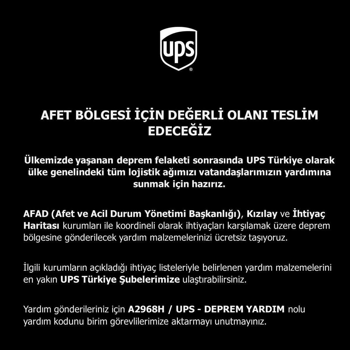 Ülkemizde yaşanan deprem felaketi sonrasında UPS Türkiye olarak ülke genelindeki tüm lojistik ağımızı vatandaşlarımızın yardımına sunmak için hazırız. Şubelerimiz: spr.ly/60193iNgc