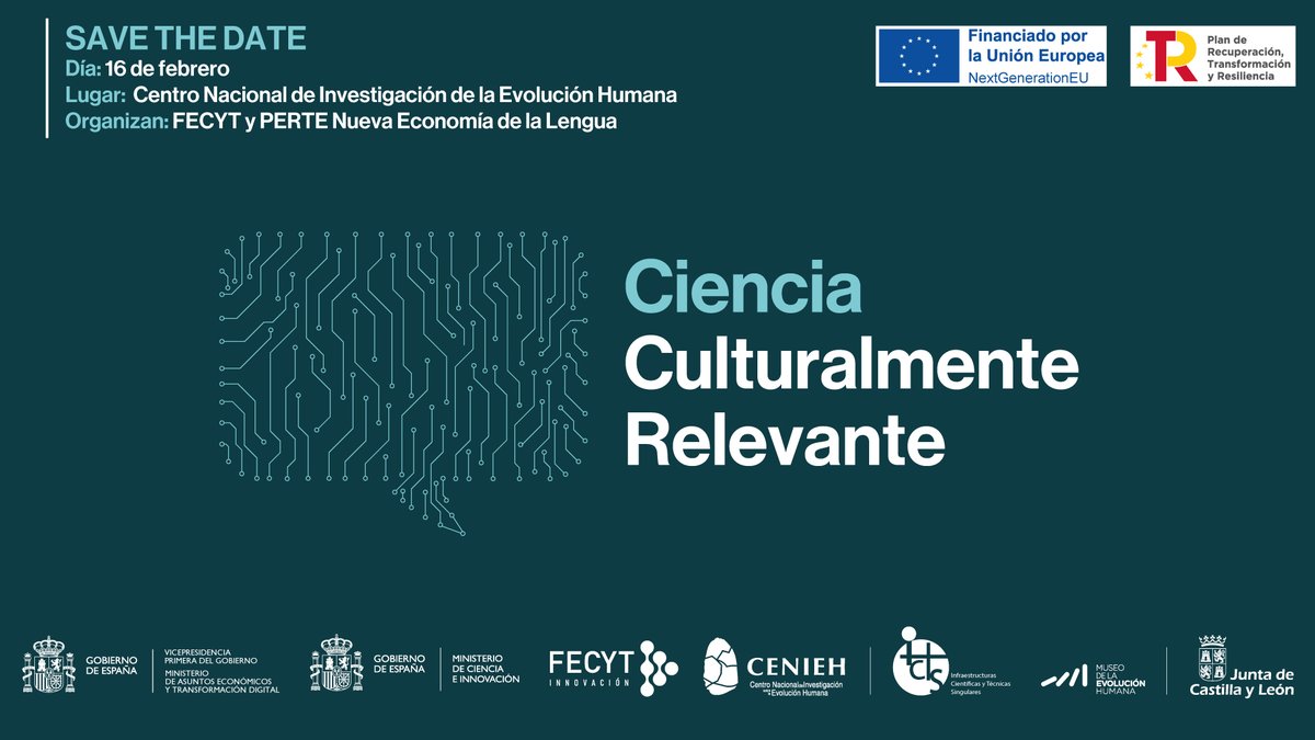 FECYT_Ciencia's tweet photo. 📢SAVE THE DATE📢
➡️El próximo 16 de febrero organizamos junto a  @PERTE_Lengua la jornada "Ciencia culturalmente relevante" para hablar del español en la ciencia y de la importancia de la divulgación y la comunicación científica en español.
📍Será en @CENIEH y @museoevolucion https://t.co/3zCf26cYxO