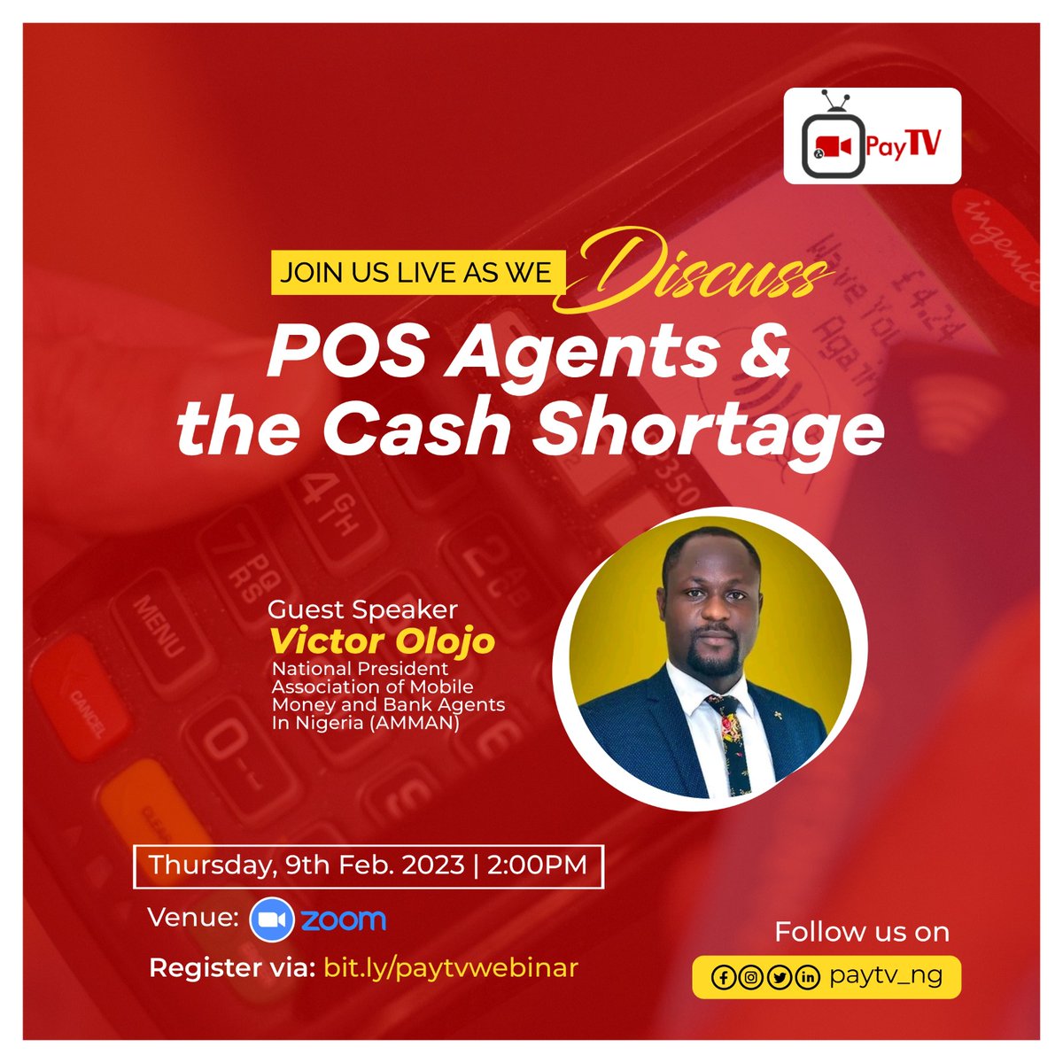 Intermarc_NG's tweet photo. POS agents are at the epicentre of the the current cash shortage situation. 

Join PayTV at a webinar at 14.00 (WAT) on Thursday, February 9th
Register Now:
https://t.co/FWtPemBBu7

#intermarc #GrammyAward #Ebubu #EFCC #FCMB #Grammy #Tems #lawan #BBTitians #Zenith #Royals #Stears https://t.co/8jEKLHutrT