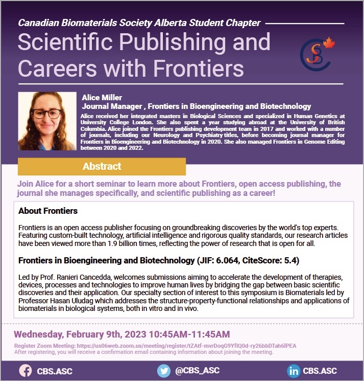 CBS_ASC's tweet photo. Canadian Biomaterials Society-Alberta Student Chapter (CBS-ASC) is having another Biomaterials Lecture for its 2023 Seminar Series on Thursday, February 9th, 2023 10:45 AM-12:00 PM. 

Join Alice for a short seminar to learn more about Frontiers, open-access publishing, journal! https://t.co/6Lr3pvGKdz