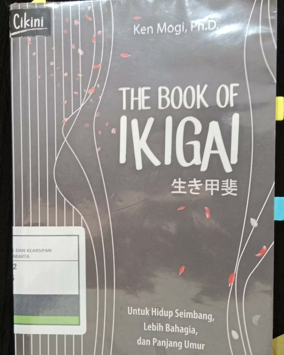 The book of IKIGAI..buku ini mungkin bisa jadi alternatif bacaan saat kita sedang jenuh dengan aktivitas harian kita