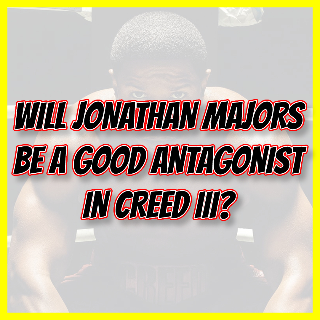 Will Jonathan Majors be a good antagonist for Adonis Creed in Creed III??!!

#JonathanMajors #DamianAnderson #MichaelBJordan #AdonisCreed #DonnieCreed #CreedIII #Rocky #RockyFranchise