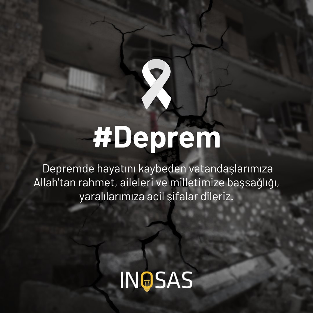 InosasIT's tweet photo. Depremde hayatını kaybeden vatandaşlarımıza Allah'tan rahmet, aileleri ve milletimize başsağlığı, yaralılarımıza acil şifalar dileriz. Kurtarma çalışmalarında görev alan tüm vatandaşlarımıza en içten teşekkürlerimizi sunmayı bir borç biliriz.

#earthquake #deprem #turkey #turkiye https://t.co/Zb2XUEola5