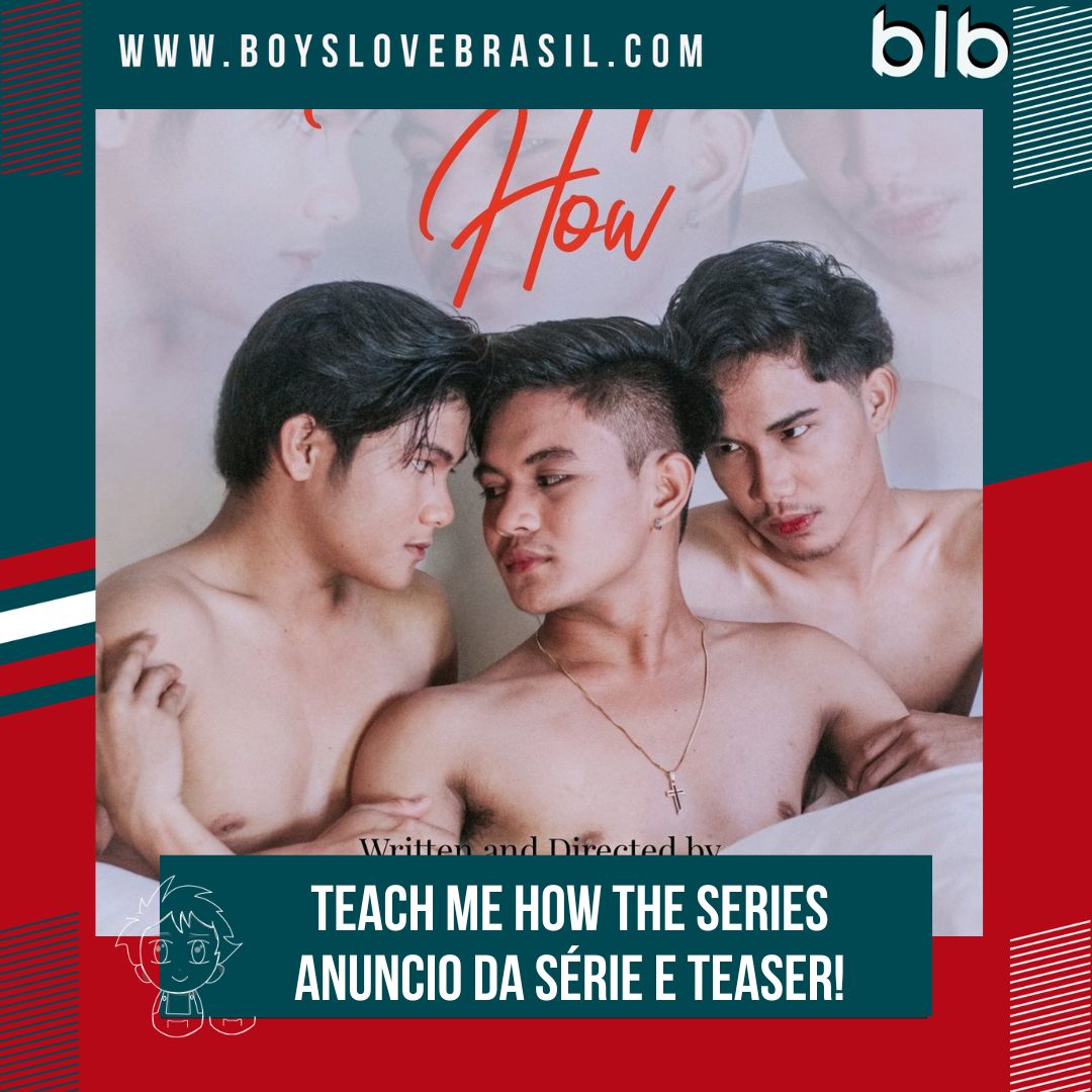 boyslovebrasil's tweet image. [🚨EM BREVE!!📣🇵🇭] #TeachMeHow é a mais nova série da produtora filipina MLV Film Production. Na direção de Mayumi Layne Villar. A série tem estreia ainda em fevereiro.