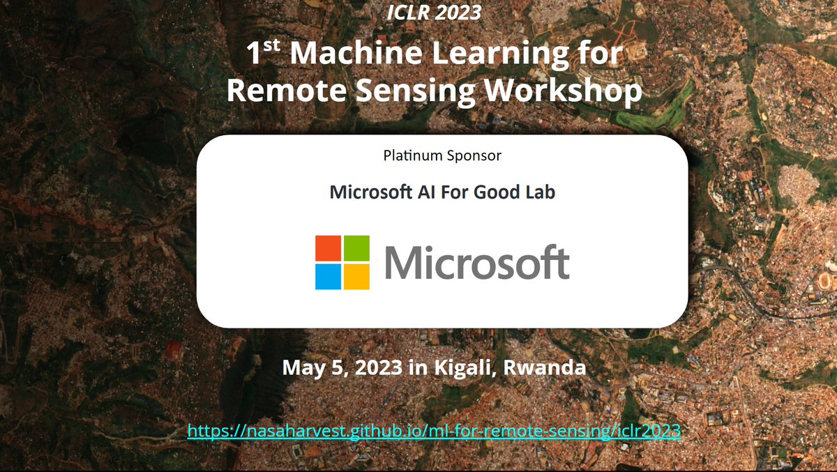 Thanks to @Microsoft AI For Good Lab for sponsoring our @iclr_conf workshop on #MachineLearning for #RemoteSensing. AI For Good is an applied research & data visualization lab combining AI, ML & applied analytics w/ highly specialized datasets such as geospatial & acoustic data.