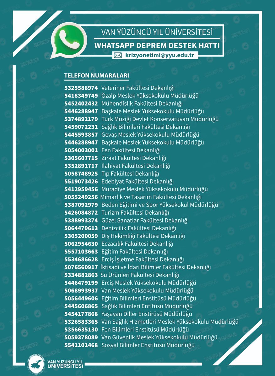 📞 Van Yüzüncü Yıl Üniversitesi  WhatsApp Deprem Destek Hattı: 

⚠️Deprem bölgelerinde yaşayan öğrencilerimizle daha hızlı ve sağlıklı iletişim kurabilmek adına destek hattımıza ulaşabilirsiniz.
