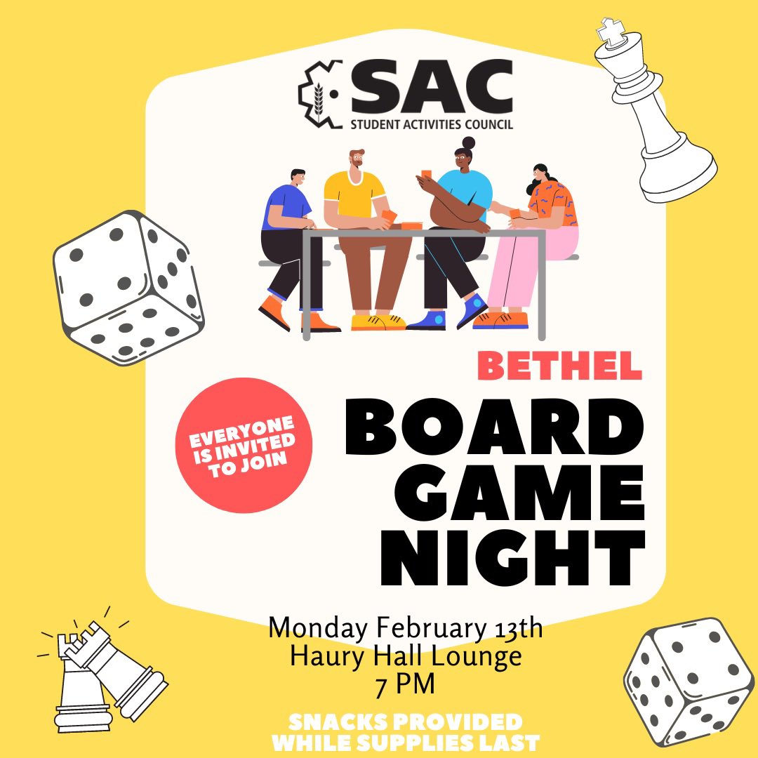 Join us next Monday Feb 13th at 7 pm in the Haury Hall Lounge!! We are having a Board Game Night! There will be a wide variety of games for you to play! Snacks will be provided, while supplies last! Bring your friends and come have some fun!!
