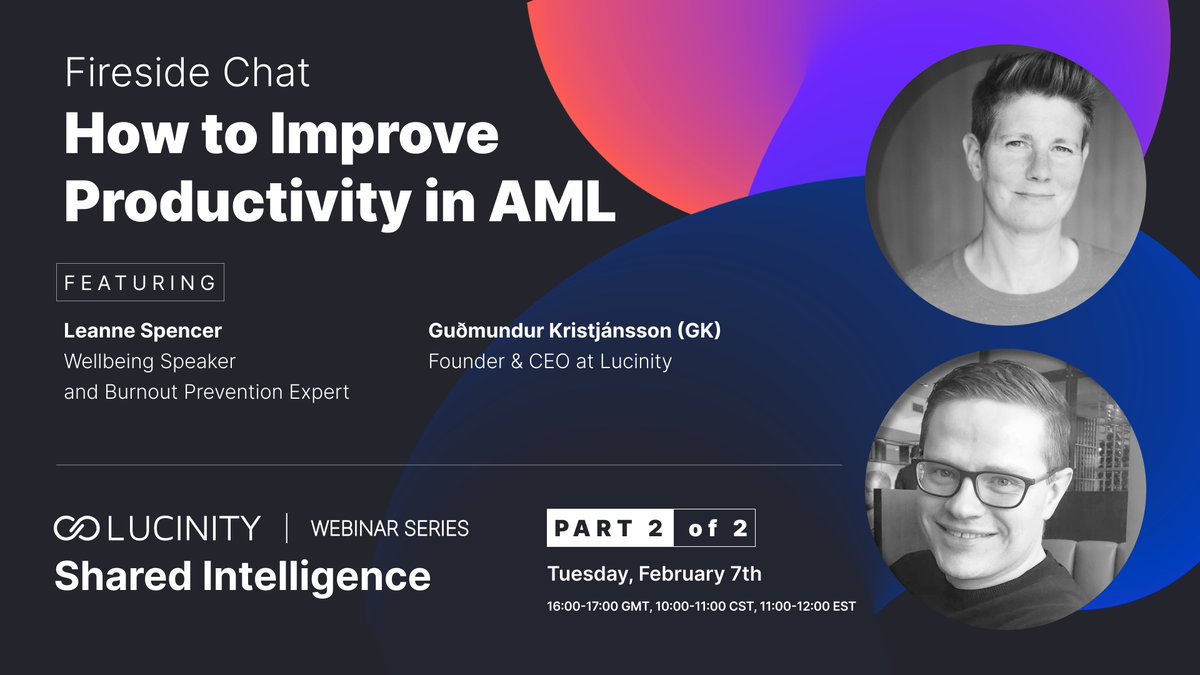 Today: wellbeing for AML professionals (16:00 GMT). Register here: lnkd.in/eAiRwYDP

Hear from Leanne Spencer, TedEx speaker, and Lucinity’s CEO, Guðmundur Kristjánsson (GK), as they explore techniques that improve the well-being and #productivity of AML teams.