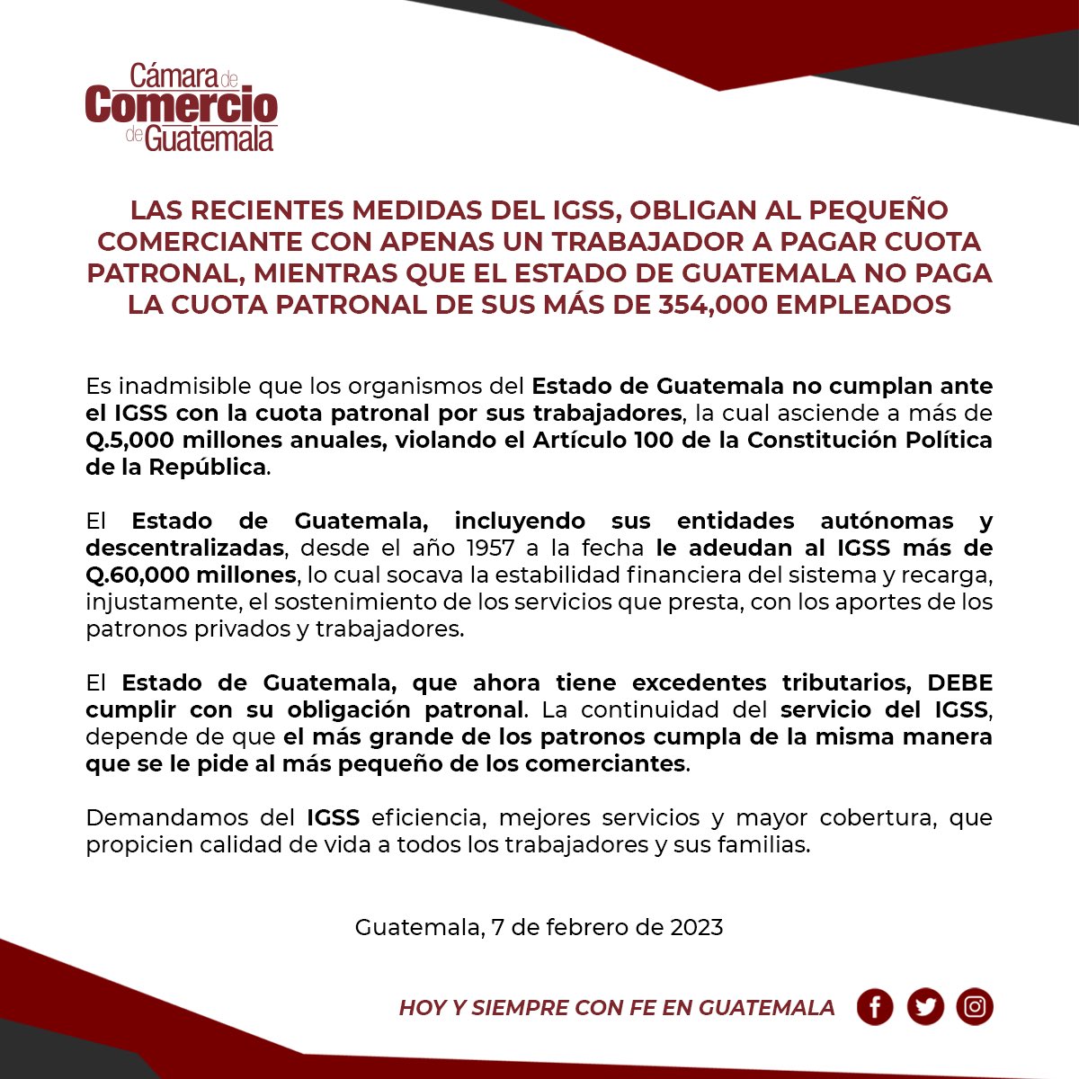 Las recientes medidas del IGSS, obligan al pequeño comerciante con apenas un trabajador a pagar Cuota Patronal, mientras que el Estado de Guatemala no paga la Cuota Patronal de sus más de 354,000 empleados.