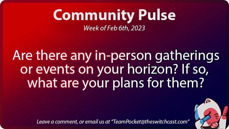 TeamPocketMedia's tweet photo. New Community Pulse for this week (Feb 6th, 2023): https://t.co/PKpttERdwr