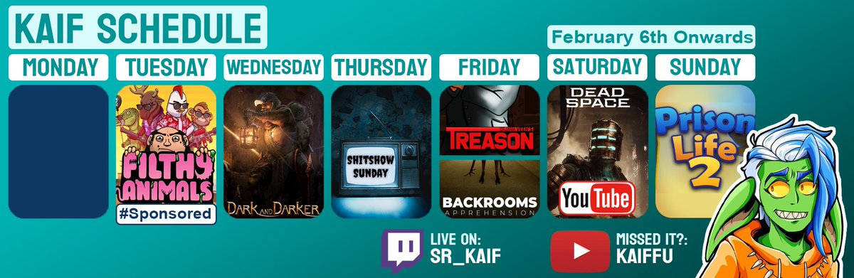 KaiffYT's tweet image. This week!

T: #FilthyAnimals #ad - Heisting with the boys
W: #DarkandDarker - I'm awful at this
Th: #ShitShow - This aint sunday
F: #Treason - A TTT standalone and then a murder standalone
S: #Deadspace - Late stream on kaiffu channel
Su: #PrisonLife2 - it's an FPS now??
