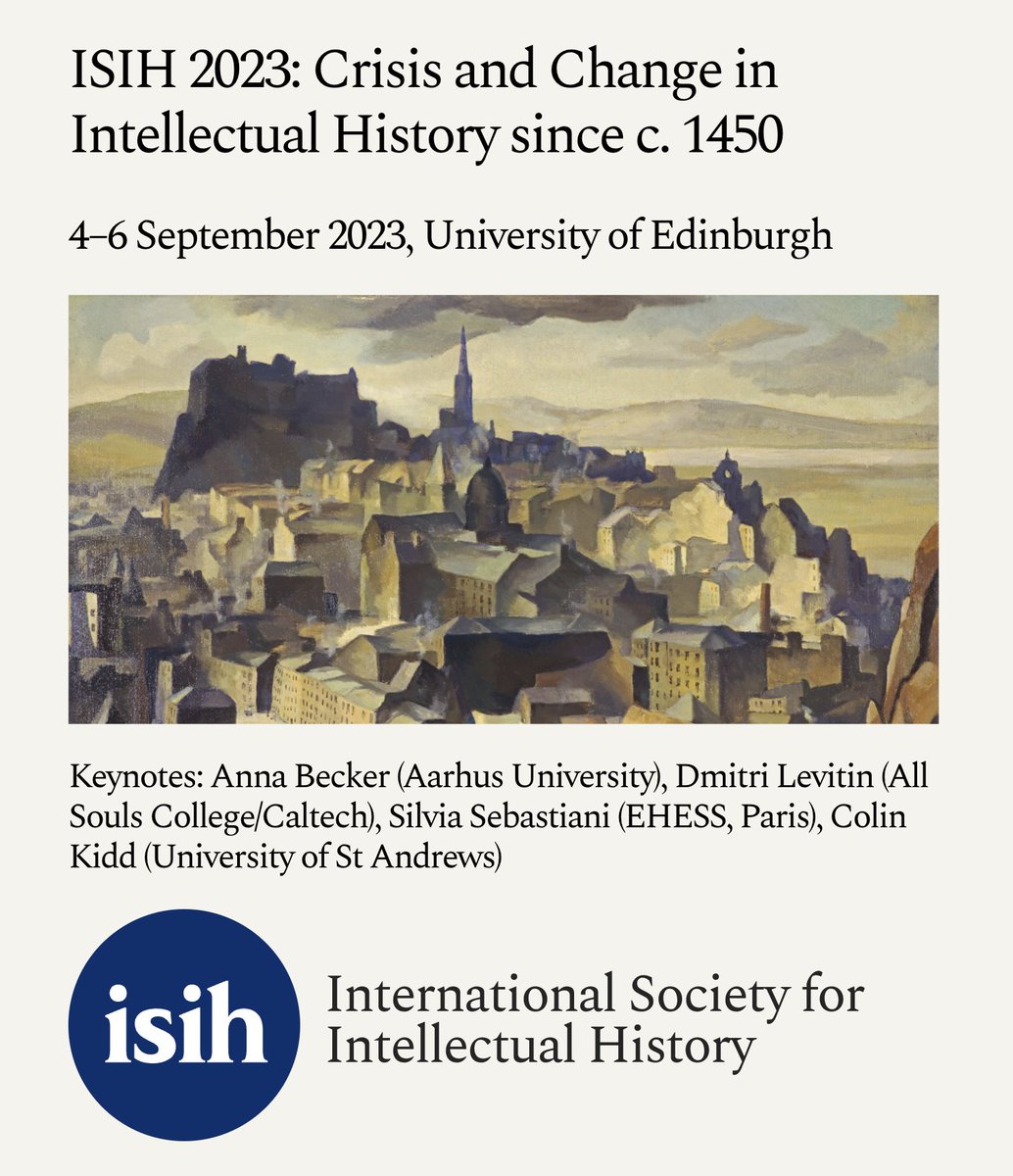 The ISIH is delighted to announce the CFP for our next annual conference, to be held in Edinburgh from 4–6 Sept 2023.

We welcome abstracts for papers that explore the meaning and relevance of ‘crisis’ in relation to intellectual history. 

More below 👇

is-ih.com/isih-conferenc…