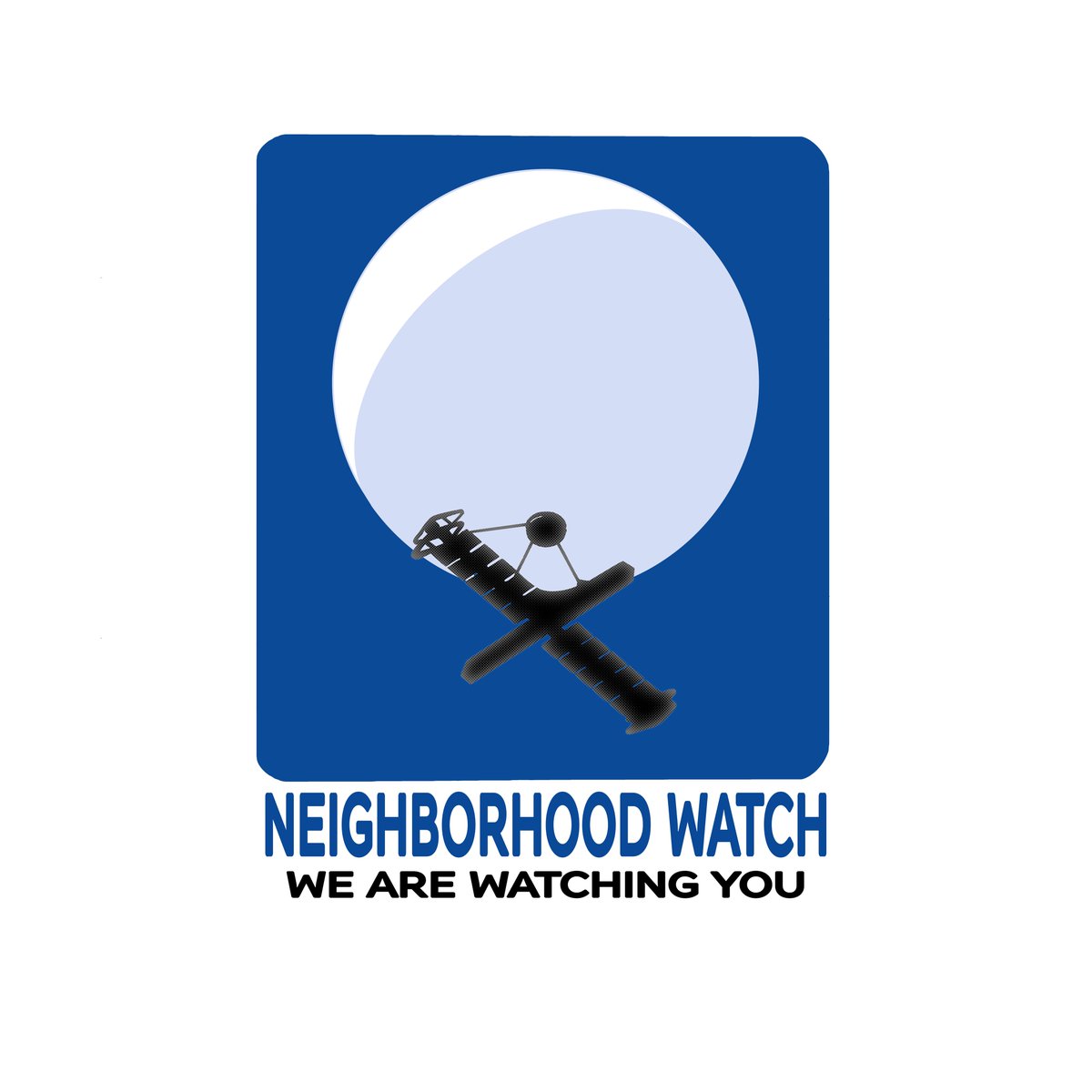 Who watches the watchmen #ChineseSpyBalloon #neighborhoodwatch