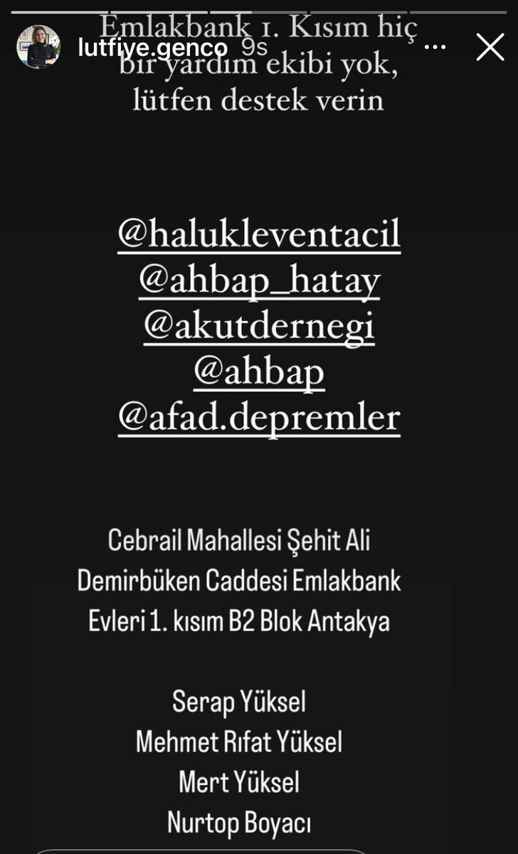Cebrail Mh. Şehit Ali Demirbüken Cd. Emlakbank Evleri 1. kısım B2 Blok Antakya 
<a href="/haluklevent/">Haluk Levent ( Ahbap Ekibi )</a> <a href="/OguzhanUgur/">Oğuzhan Uğur</a> <a href="/GEA__SAR/">GEA Arama Kurtarma</a> @AKUT_Dernegi <a href="/ahbap/">Ahbap</a> @ahbaphatay <a href="/lutfiyegenco/">lutfiyegenco</a> #antakya #deprem #aramakurtarma