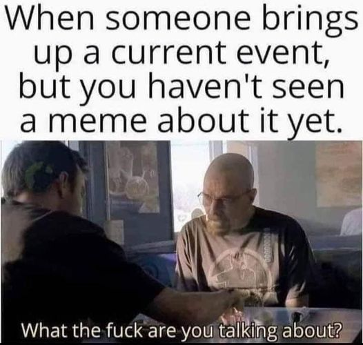 I get all my news through memes. https://t.co/cziUZkg4qv<a href="/tag/daddy"class="tags"><span>#daddy</span></a>