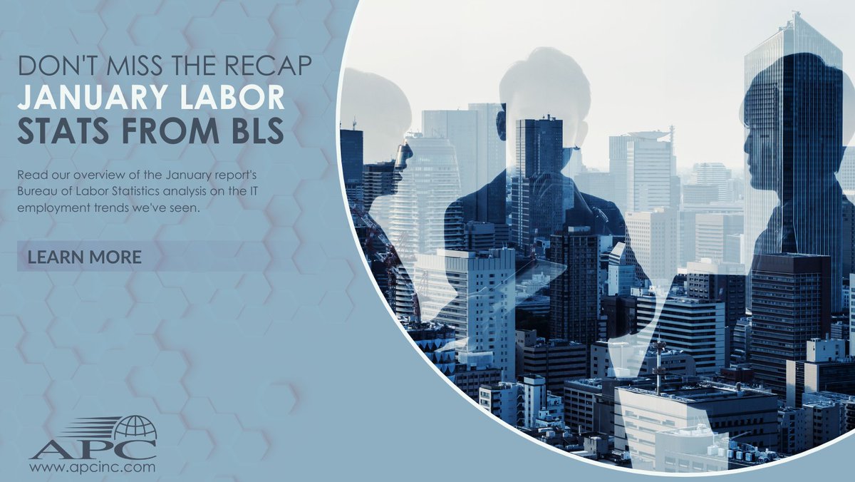 APCJobs's tweet image. Don&apos;t miss our summary of the BLS&apos;s #January report on #laborstats. 

We focus on what these new numbers mean for #techemployment and #professionalservices. Read our update now: apcjobs.co/3YeuDDV.