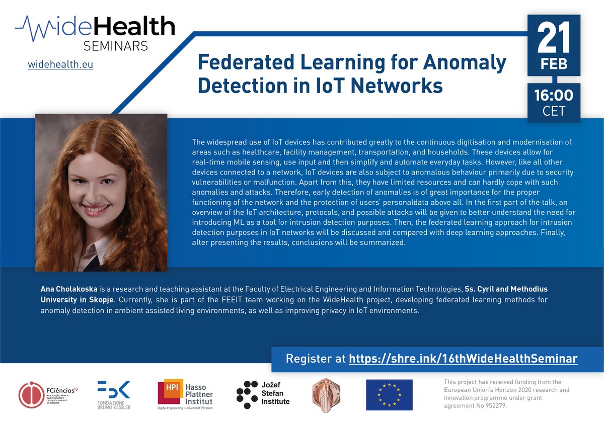 EuWidehealth's tweet photo. 16th WideHealth Seminar: Ana Cholakoska, "Federated Learning for Anomaly Detection in IoT Networks" (21/02/2023) - 16:00 CET

Registration link: 
https://t.co/NBkVhZ6RQc
Registration is free but mandatory 

#ai #innovation #deeplearning #knowledgescience #datascience #H2020 https://t.co/10raa6BJCs