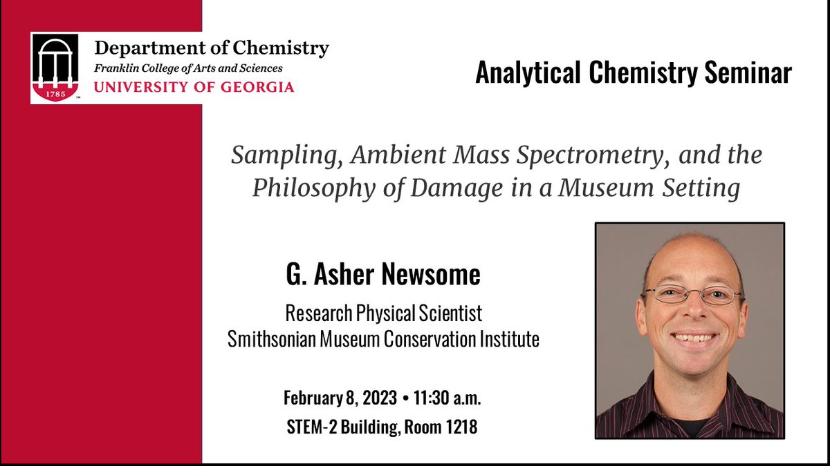 Don't miss this one! <a href="/UGAChemistry/">UGA Chemistry</a> welcomes  speaker Asher Newsome of the Smithsonian Museum, presenting "Sampling, Ambient Mass Spectrometry, and the Philosophy of Damage in a Museum Setting" at 11:30am on February 8 in Room 1218 of the STEM-2 building. bit.ly/3I576PW