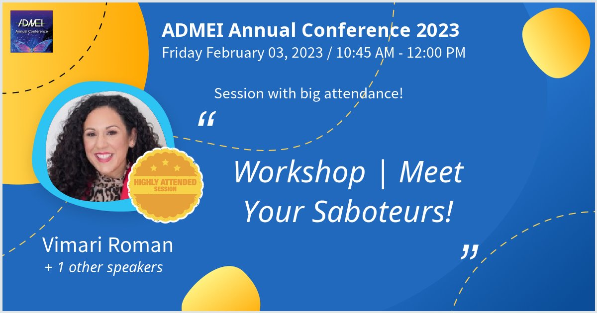 Gave a talk at ADMEI Annual Conference 2023 on Workshop | Meet Your Saboteurs!. Thanks for the great turnout! #ADMEI2023 - via #Whova event app
