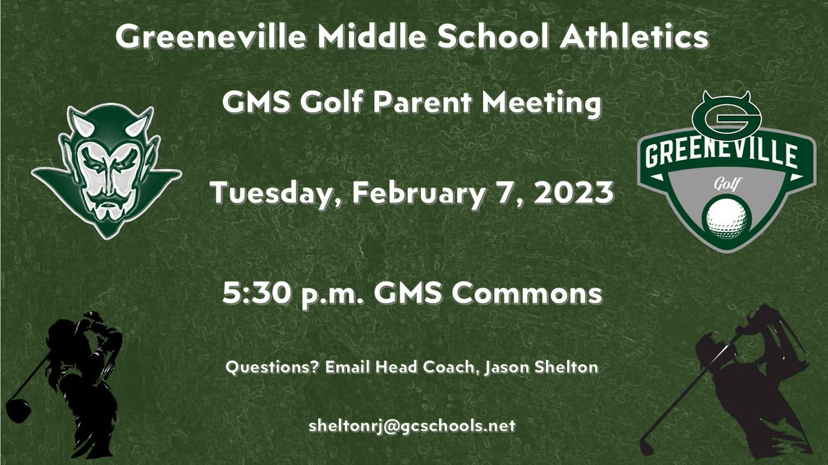 GMS Athletics, Golf 
GMS Boys' and Girls' Golf Parent Meeting
Tuesday, February 7, 2023
5:30 p.m.
GMS Commons
Go Devils!
#RISEasONE 
@gms_tn <a href="/racheladamstn/">Dr. Rachel Adams</a> <a href="/CoachMcCall65/">Andy McCall</a> <a href="/JAYMANgms/">Jason Shelton</a>