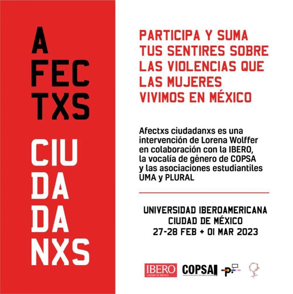 📅 La intervención Afectxs Ciudadanxs de Lorena Wolffer visitará la IBERO del 27 de febrero al 1 de marzo 🔽