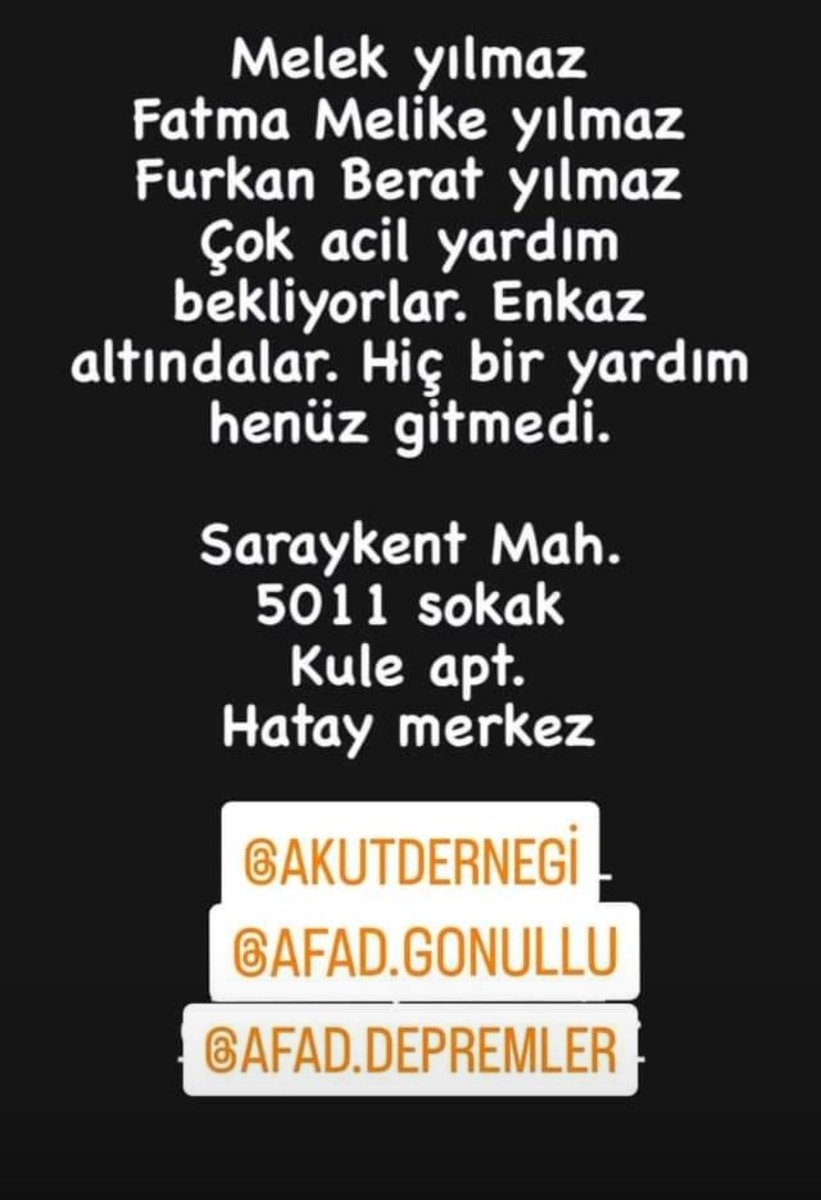 TEYİTLİ TANİDİKLARİM GÖÇÜK ALTİNDA YARDİM BEKLENİYOR ACİL YARDİM EDİN LUTFEN <a href="/AFADBaskanlik/">AFAD</a> <a href="/AFADHatay/">AFAD HATAY</a> <a href="/DepremDairesi/">AFAD Deprem</a> <a href="/HatayBSB/">Hatay Büyükşehir Belediyesi</a> <a href="/HatayValiligi/">T.C. Hatay Valiliği</a> <a href="/HatayBSB/">Hatay Büyükşehir Belediyesi</a> <a href="/AKUT_Dernegi/">AKUT</a>