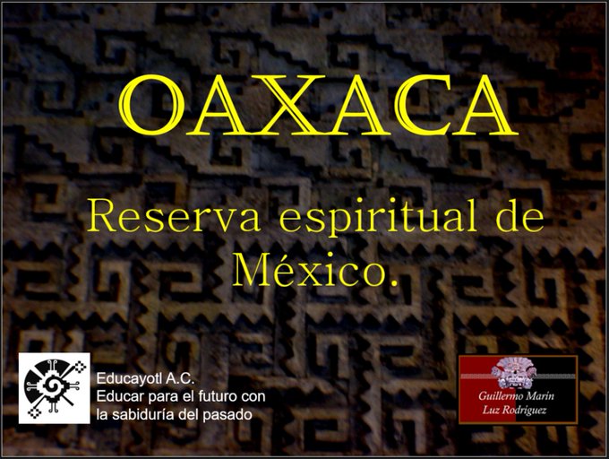 649.- OAXACA RESERVA ESPIRITUAL DE MÉXICO. Video