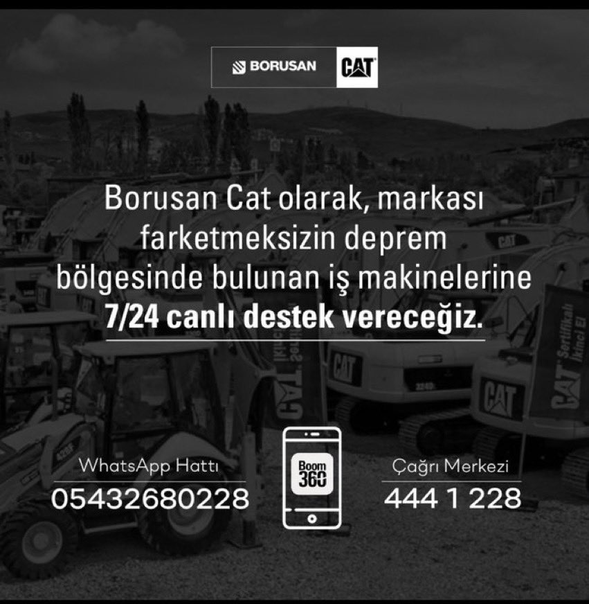 Borusan Cat, deprem bölgesinde bulunan iş makinelerine marka farketmeksizin 7-24 canlı destek verileceğini açıkladı.