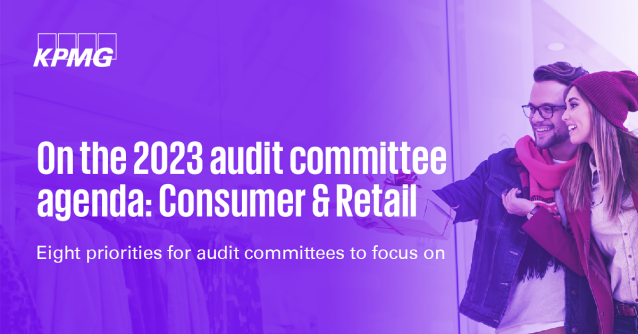 As #auditcommittees prepare for the year ahead, the #KPMGBLC explores eight issues that Consumer & Retail companies should take into consideration. Read our annual report: On the 2023 audit committee agenda: Consumer & Retail bit.ly/3Yf9hpZ