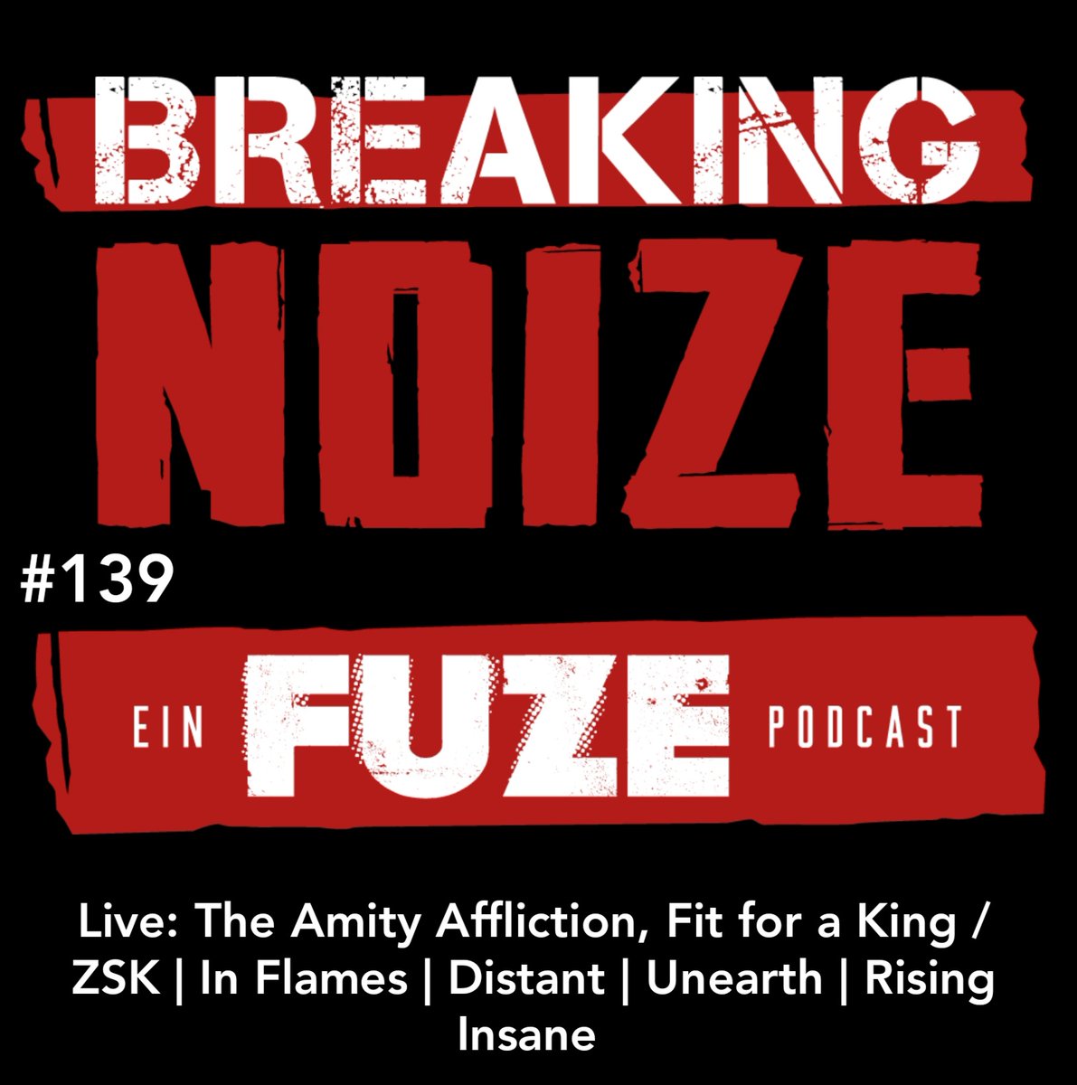 Breaking Noize - Ein FUZE Podcast. (@breaking_noize) on Twitter photo It's on! #139 sprüht vor Energie, massig Themen gibt es auch: Live bei <a href="/amityaffliction/">The Amity Affliction</a> & <a href="/fitforaking/">Fit For A King</a>, dazu neue Alben von <a href="/ZSKberlin/">★ZSK★</a>, <a href="/DistantNL/">DISTANT</a> & den mächtigen <a href="/InFlames_SWE/">In Flames</a>! On top noch neues von <a href="/Unearthofficial/">UNEARTH</a> & Rising Insane. Viel Spaß beim Hören! #podcast #metal It's on! #139 sprüht vor Energie, massig Themen gibt es auch: Live bei <a href="/amityaffliction/">The Amity Affliction</a> & <a href="/fitforaking/">Fit For A King</a>, dazu neue Alben von <a href="/ZSKberlin/">★ZSK★</a>, <a href="/DistantNL/">DISTANT</a> & den mächtigen <a href="/InFlames_SWE/">In Flames</a>! On top noch neues von <a href="/Unearthofficial/">UNEARTH</a> & Rising Insane. Viel Spaß beim Hören! #podcast #metal