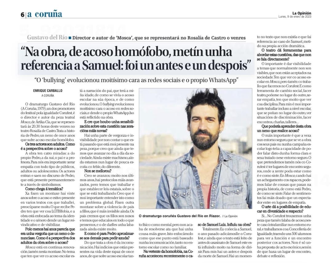 Compartimos con vos unha nota de prensa do pasado mes de xaneiro onde o director e dramaturgo de "Mosca" fala sobre o bullying e da propia obra que estará esta fin de semana na Sala Ártika.