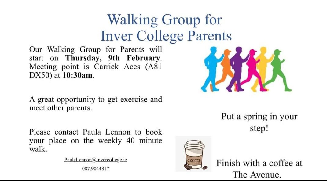 Inver College parents/guardians why not join our walking group! We look forward to meeting you on Thursday 9th February to join in our walk and talk. 🚶‍♂️ 👟