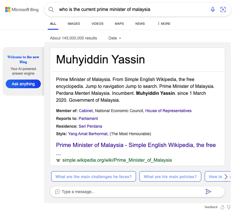 arzumy's tweet photo. Who is the current Prime Minister of Malaysia?

The "AI-powered" @bing can't get it right. On the first try, it said @MuhyiddinYassin even when the quoted source contains the latest data. https://t.co/DHBa6h6Him