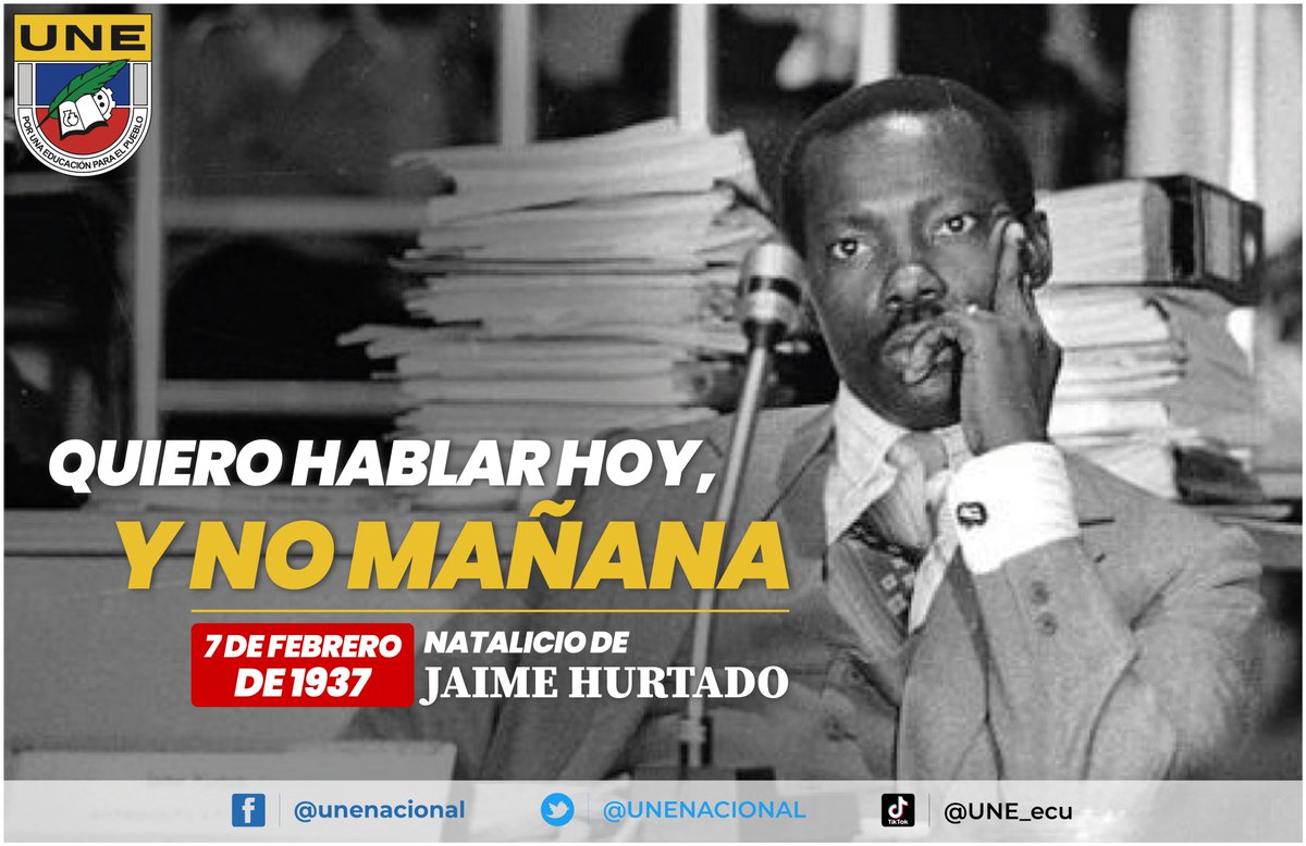 Un día como hoy nació Jaime Hurtado el diputado que impulsó leyes en favor  del magisterio y del pueblo ecuatoriano.