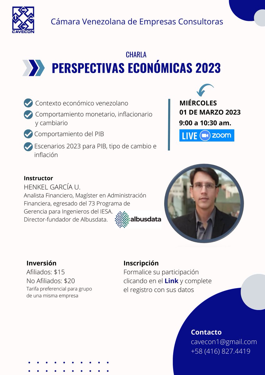 <a href="/cavecon1/">CAVECON</a> con el apoyo de <a href="/albusdata/">albusdata</a> invita a la Charla: Perspectivas Económicas 2023 por el Lic. <a href="/HenkelGarcia/">Henkel Garcia U.</a> 
Registro a través del link docs.google.com/forms/d/1qK3iW…
Contacto: cavecon1@gmail.com
+58 (416) 827.4419