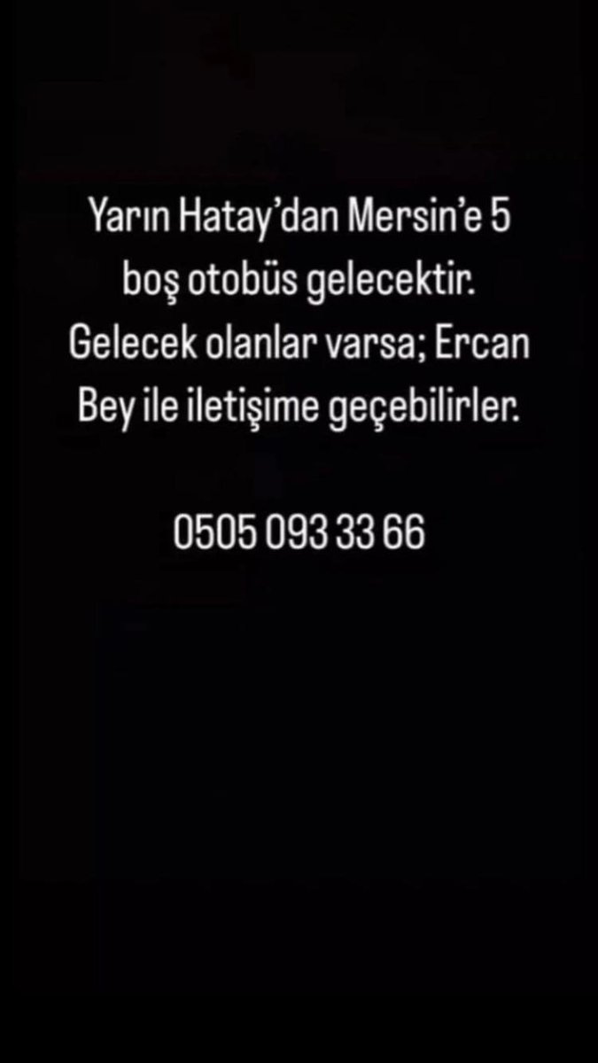 Hatay'daki canlar için ÖNEMLİ.
5 Boş otobüs Mersin'e gidiyor...