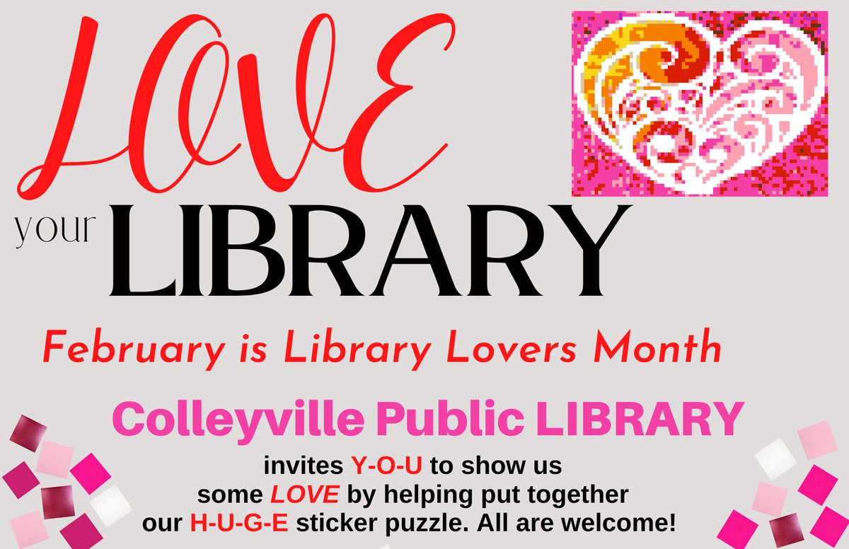 ColleyLibrary's tweet image. Colleyville we need YOU! February is Library Lovers Month. Stop by the Library anytime this month and show us how much you LOVE us! Help fill our really, really, big sticker puzzle. All residents are welcome to participate! #ColleyvilleLib