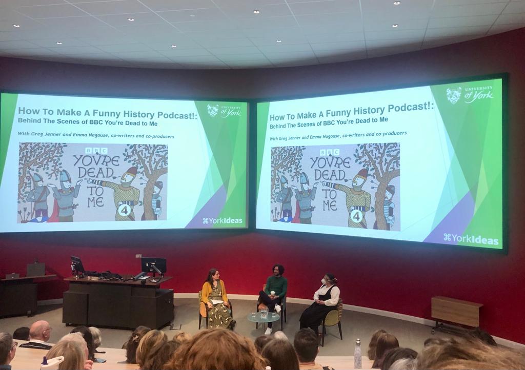 So great to hear from @greg_jenner, @ejnagouse & @EmmieRosePG from #YoureDeadToMe at @UniOfYork today - loved learning about the behind the scenes of one of my favourite podcasts!
