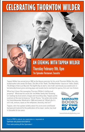 ThorntonNWilder's tweet photo. Attention all Bay Area Wilder Fans!  This Thursday - Feb 9 - at 6pm PST at @TheSpinnakerSF  in Sausalito, join us for an Evening With Tappan Wilder "Living with Thornton Wilder” This event, sponsored by Books by the Bay is FREE but you must register here: TAPPANWILDER/EVENTBRITE https://t.co/SOfVI6kRnW