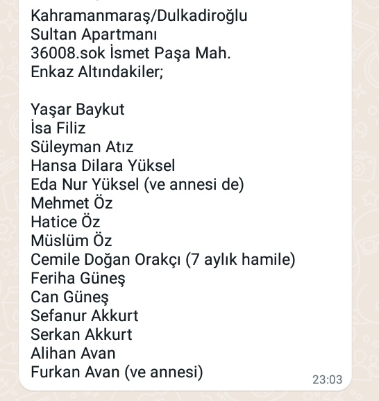 Kahramanmaraş/Dulkadiroğlu sultan Apart.
36008.sok İsmet Paşa mah. 
Enkaz altındaki kişilere acil yardım 
 <a href="/AFADBaskanlik/">AFAD</a> <a href="/DepremDairesi/">AFAD Deprem</a> <a href="/IstanbulAFAD/">A F A D İstanbul</a> #ACILYARDIM  #afad #AFAD #deprem  #earthquakeinturkey #earthquaketurkey  #HelpTurkey #MARAS #sondakikadeprem  #Yardımedin #afad